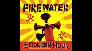 Firewater ‎– The Golden Hour[Full Album]
