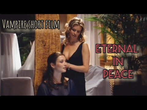 Vampire short film "Eternal in peace" | Vampire drained blood for youth #vampire #horror #youtube