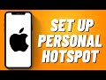 How To Set Up Personal Hotspot On iPhone (2023)