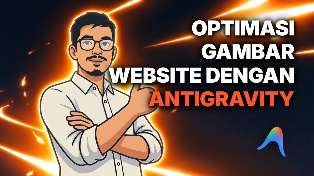Optimasi Gambar Website Menggunakan  Google Antigravity