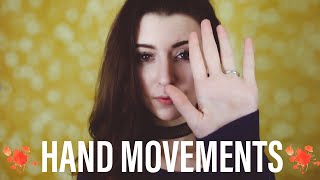 [ASMR] HAND MOVEMENTS