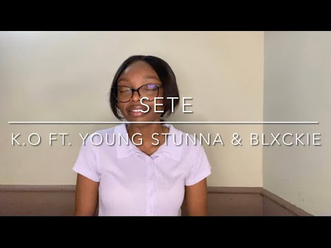 SETE - K.O ft. Young Stunna & Blxckie (cover by XAE)