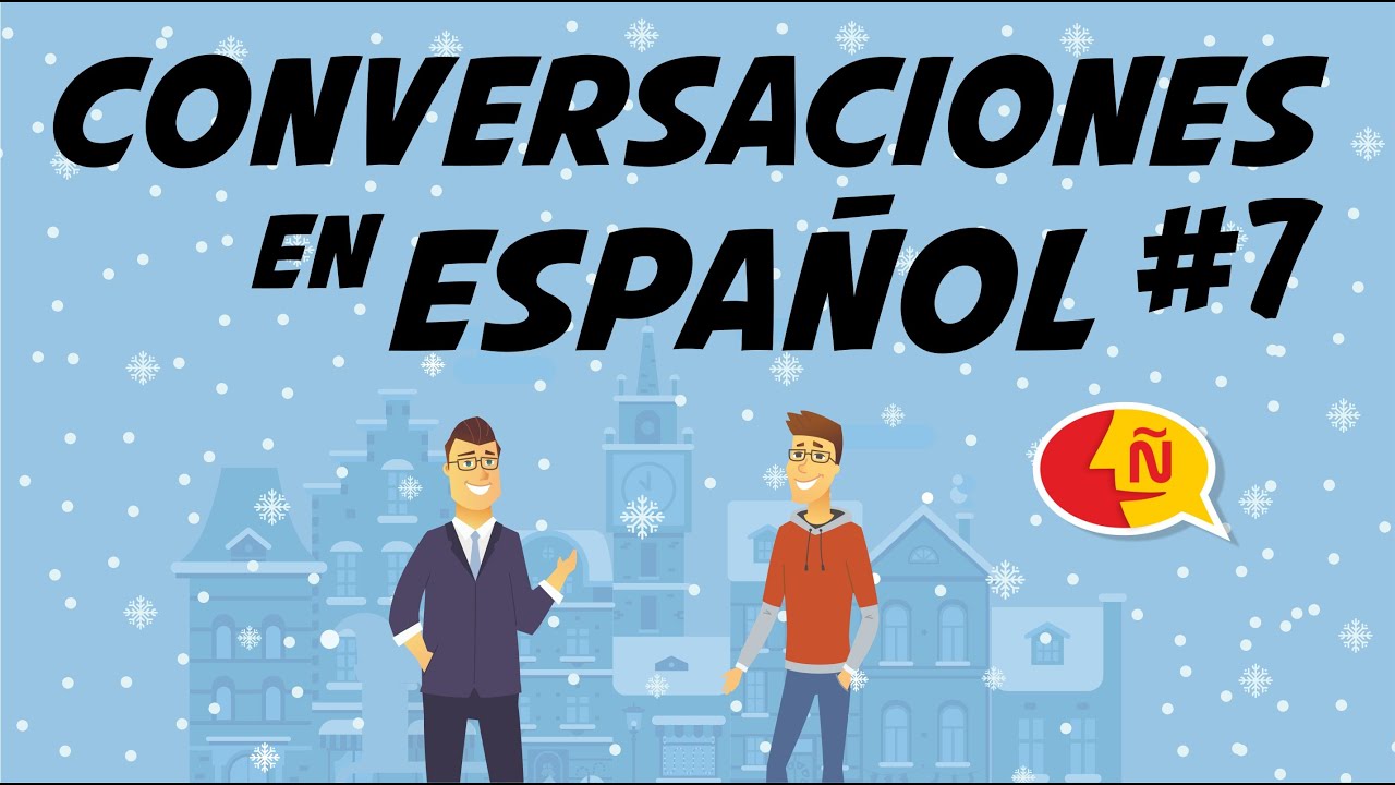 🗣 Conversaciones para aprender y mejorar tu español | Diálogos cotidianos #7 | Nivel Avanzado