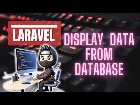 Episode 9: Display data from database in Laravel PHP