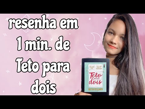 RESENHA EM 1MIN: TETO PARA DOIS da Beth O'Leary | Literarte #veda18