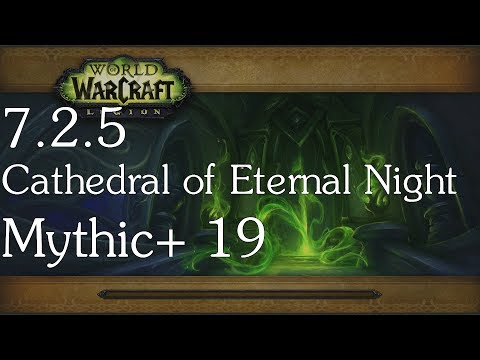 7.2.5 - Mythic +19 - Cathedral of Eternal Night - Holy Paladin POV
