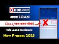 Hdb Financial Loan Close Kaise Kare Hdb Financial Loan Foreclosure Process 2025