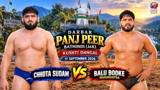CHHOTA SUDAM HSP VS BALU BODKE MAHARASHTRA DARBAR PANJ PEER BATHINDI (J&K) KUSHTI DANGAL 17 SEP 2026