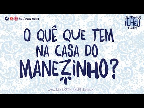 Dezarranjo Ilhéu - Na Casa do Manezinho
