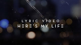 Here&#39;s My Life | Planetshakers Official Lyric Video