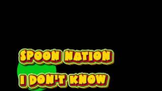 Spoon Nation- I don't Know (DEEP HOUSE MUSIC)