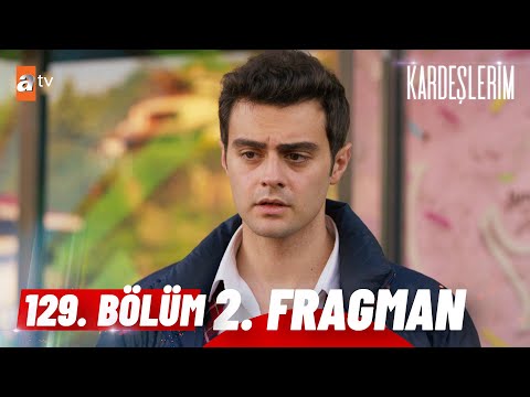 Kardeşlerim 129 Bölüm Fragmanı