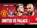 Manchester United 0-1 Crystal Palace | LIVE STREAM Watchalong
