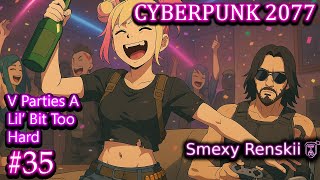 Johny Silverhand Recreates The Hangover With V - Cyberpunk 2077 #35 -  SmexyRenskii Gameplay