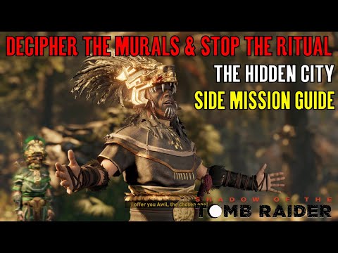 Shadow of the Tomb Raider 🏹 Decipher the Murals & Stop the Ritual 🏹 (The Hidden City Side Mission) Video