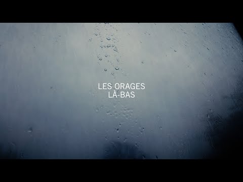 Les Orages Là-Bas - Philippe B