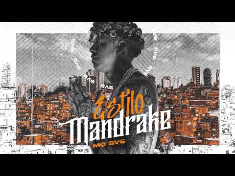MC SVS - Estilo Mandrake (DJ Marquinhos Sangue Bom)