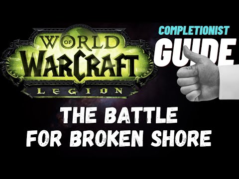 The Battle for Broken Shore WoW Quest completionist guide