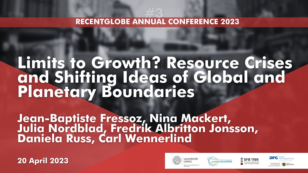 Limits to Growth? RESOURCE CRISES AND SHIFTING IDEAS OF GLOBAL AND PLANETARY BOUNDARIES. RCG AC 2023