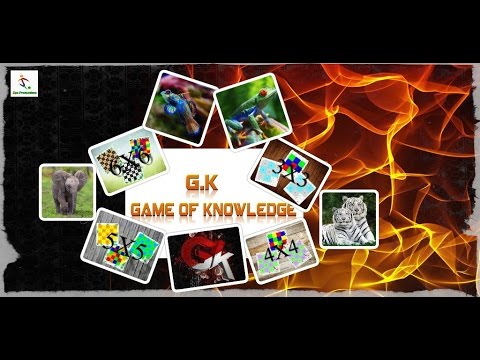 G.K- Game of Knowledge