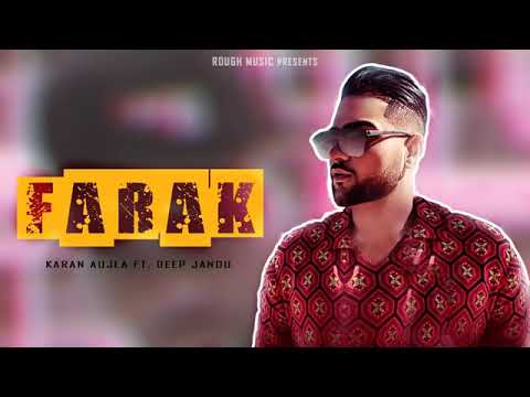 Farak -- Karan Aujla ft. Deep Jandu | Latest Punjabi Song 2019 |