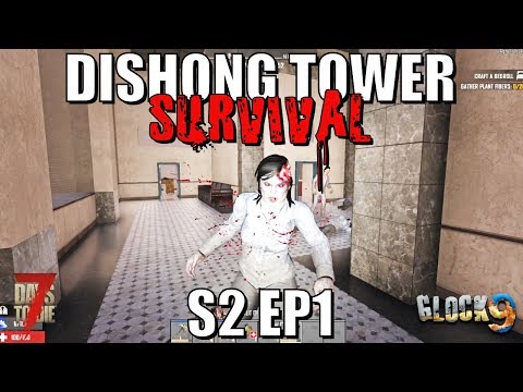 7 Days To Die - Dishong Tower Survival S2 EP1 (Getting Started)
