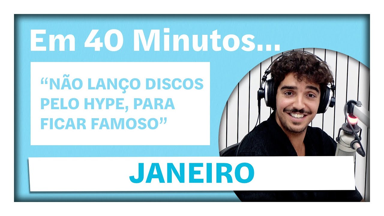 Janeiro: “Não lanço discos pelo hype, para ficar famoso”