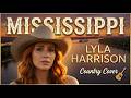 Mississippi — Lyla Harrison | Emotional Country Cover (Soft & Heartfelt Version)