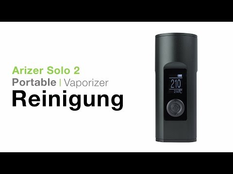 Arizer Solo 2 Vaporizer Verdampfer Reinigung - TVape