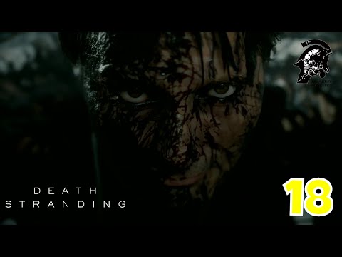 DEATH STRANDING: ⁦🇩🇿⁩⁦🇺🇸⁩ GAMEPLAY WALKTHROUGH PART 18 [PS4 PRO] - NO COMMENTARY