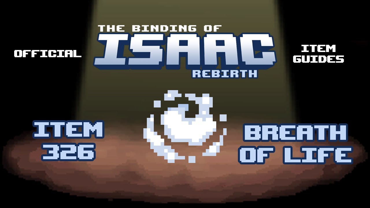 Official TBOI Item Guides No. 326: Breath of Life