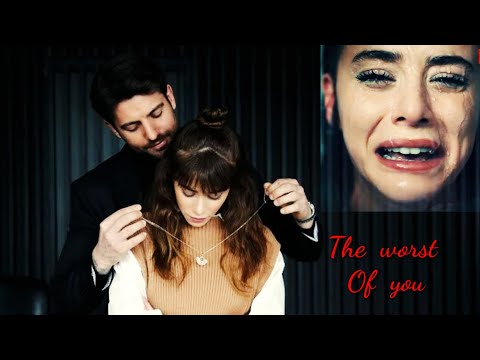 Ela & Ilker | The worst of you 《Masumiyet 》