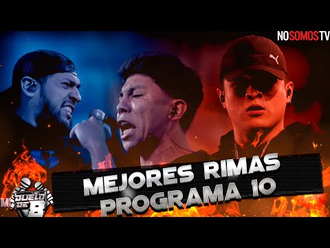 MEJORES RIMAS - DUELO DE 8 / Programa 10