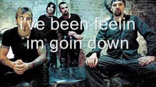 Godsmack - Goin&#39; Down with lyrics