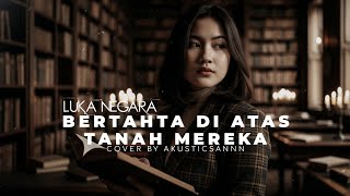 Download lagu LUKANEGARA - THRONED OVER THEIR LAND (COVER BY AKUSTICSANNN) mp3 Download lagu LUKANEGARA - THRONED OVER THEIR LAND (COVER BY AKUSTICSANNN) mp3