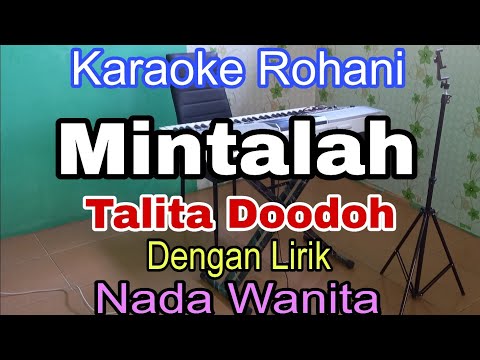 MINTALAH | KARAOKE NADA WANITA | KARAOKE ROHANI | TALITA DOODOH