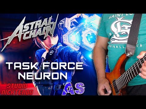 Astral Chain | Task Force Neuron | Metalcore/Remix ft. ASVG Beatz