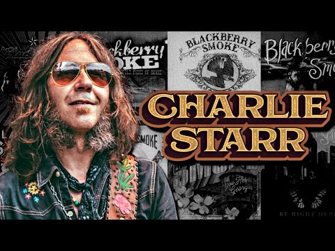 CHARLIE STARR Breaks Down The BLACKBERRY SMOKE Discography