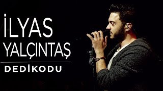İlyas Yalçıntaş - Dedikodu (Konser)
