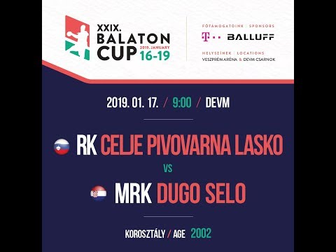 XXIX. BALATON CUP 10:20   RK CELJE PIVOVARNA LASKO 2002 – MRK DUGO SELO 2002