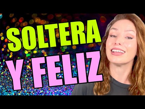 LAS SOLTERAS SIN HIJOS SON LAS MÁS FELICES #solteras