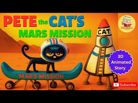 Pete the Cat’s Mars Mission 🚀 | 3D Animated Story for Kids | 3D Animated Space Adventure