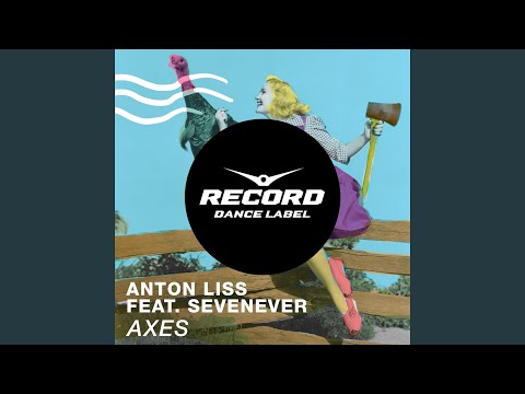 Axes (feat. SevenEver) (Extended Mix)