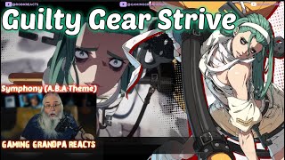 Guilty Gear Strive OST Reaction with Gaming Grandpa | Symphony [With Lyrics] (A.B.A Theme)
