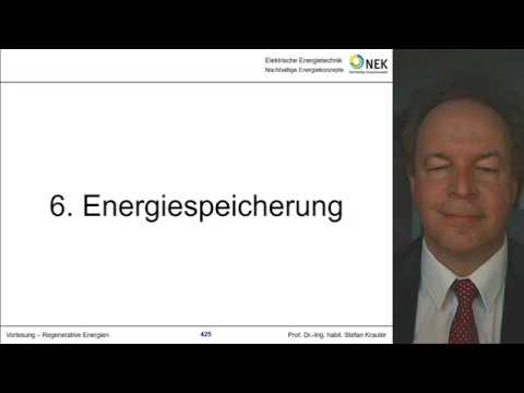 Vorlesungen 10 & 11 "Regenerative Energien" - Energiespeicher - Energiesystem mit 100% RE