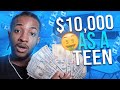 5 Ways To Make 10 000 As A Teenager SUMMER 2025