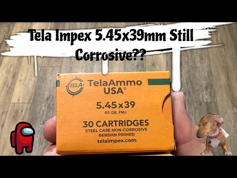 Tela Impex 5.45x39mm Ammo 2025 Production Corrosive?