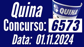 ???????? QUINA de hoje, RESULTADO da QUINA 6573, RESULTADO da QUINA 6573, Resultado Quina, Quina 1/11,