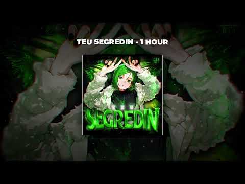 [1 HOUR PHONK] LXSTFFACE & Mc Debby - TEU SEGREDIN