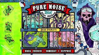 Drug Church &quot;Someday I Suppose&quot; (The Mighty Mighty Bosstones Cover)